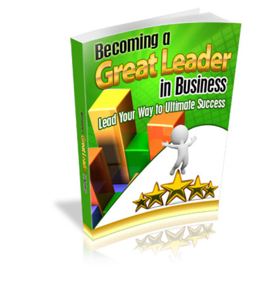 Product picture How to be a Great Leader. 